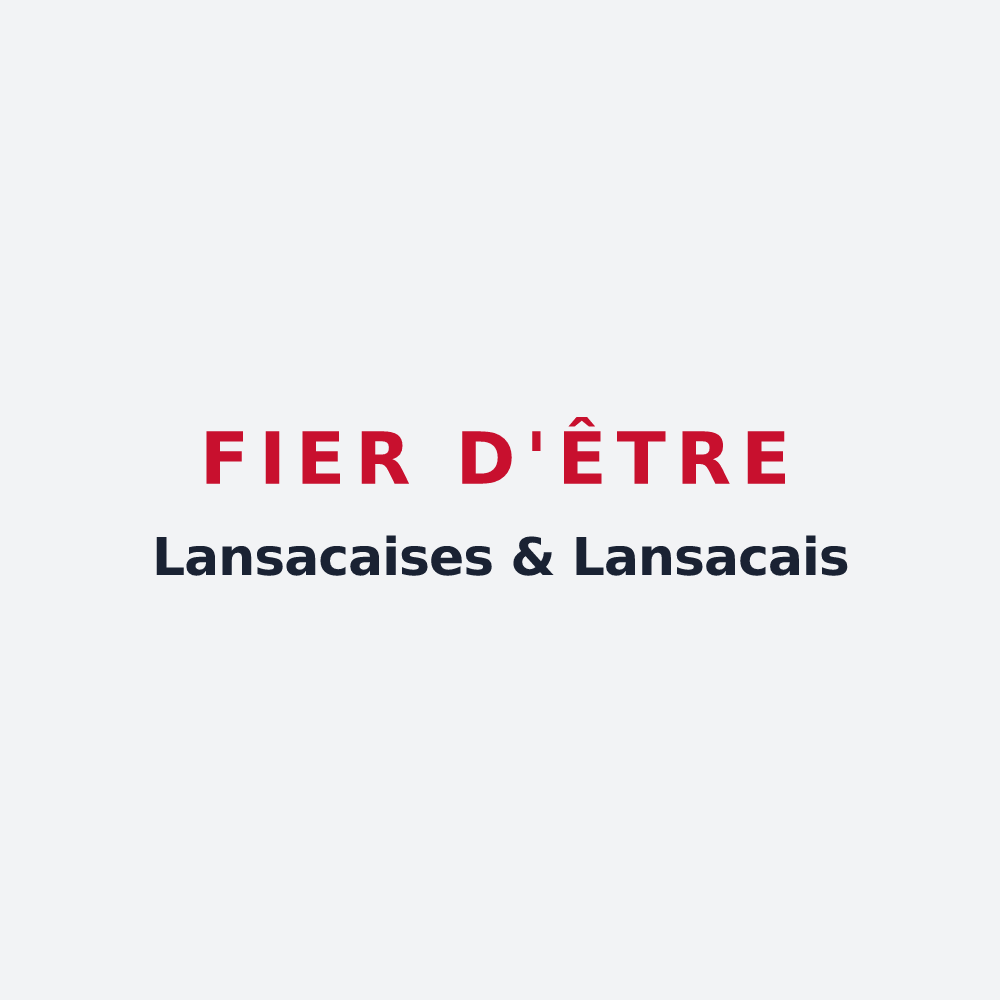 Poster « Fier d'être Lansacaises & Lansacais » — design pour Lansac