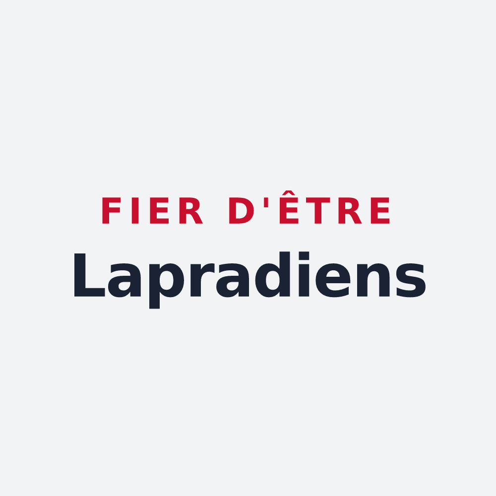 Poster « Fier d'être Lapradiens » — design pour Laprade