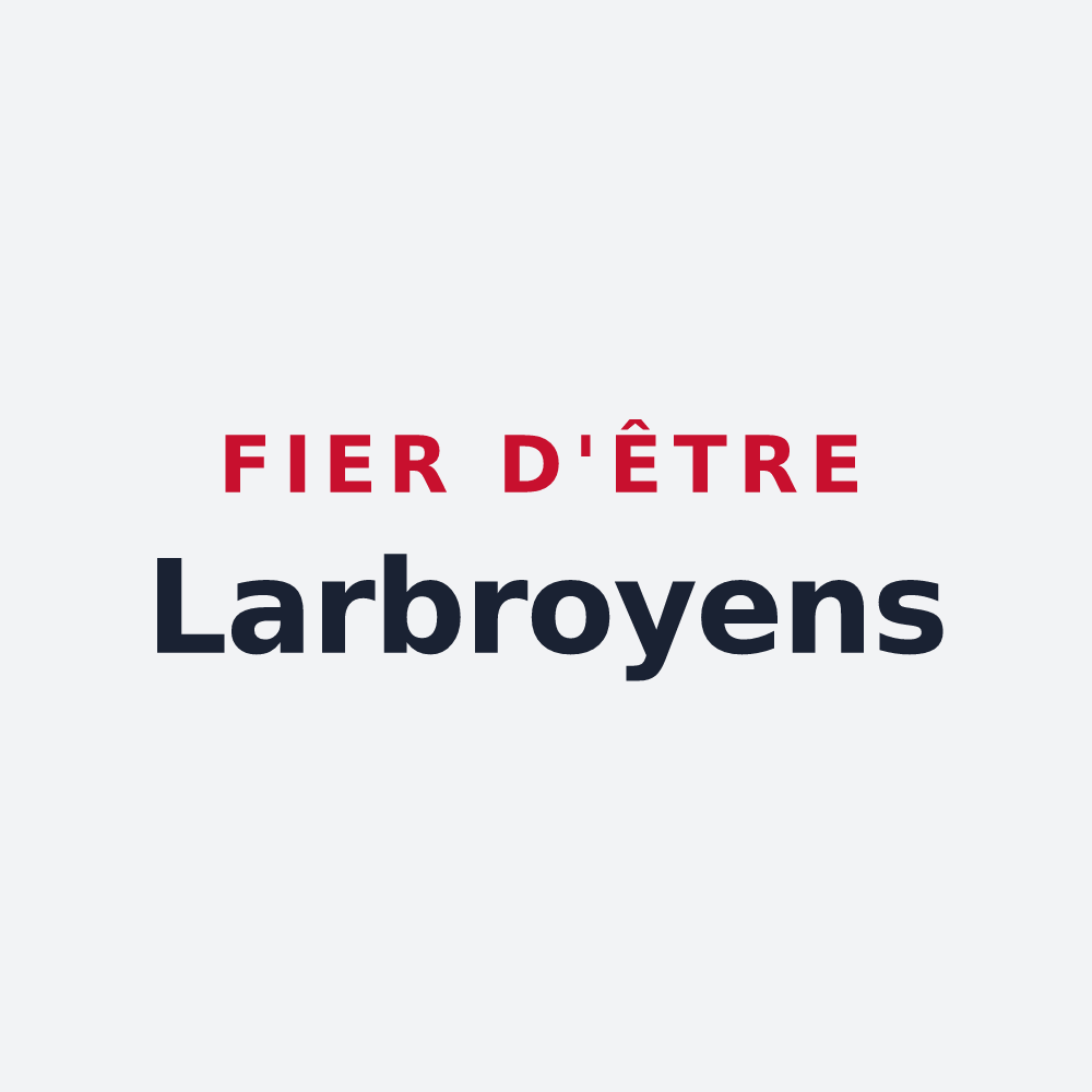 Poster « Fier d'être Larbroyens » — design pour Larbroye