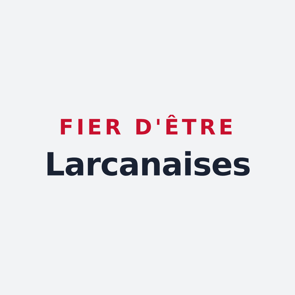 Poster « Fier d'être Larcanaises » — design pour Larcan