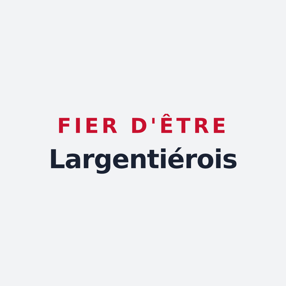 Poster « Fier d'être Largentiérois » — design pour Largentière