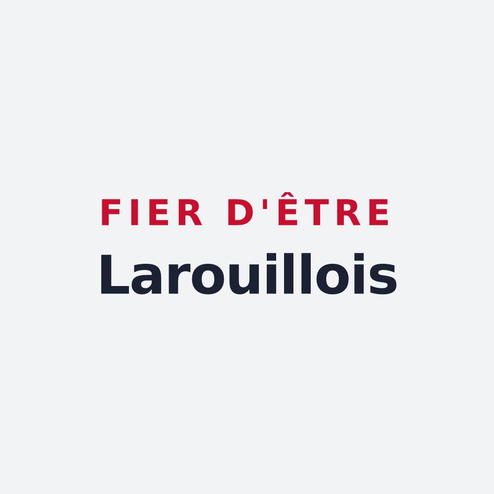 Poster « Fier d'être Larouillois » — design pour Larouillies