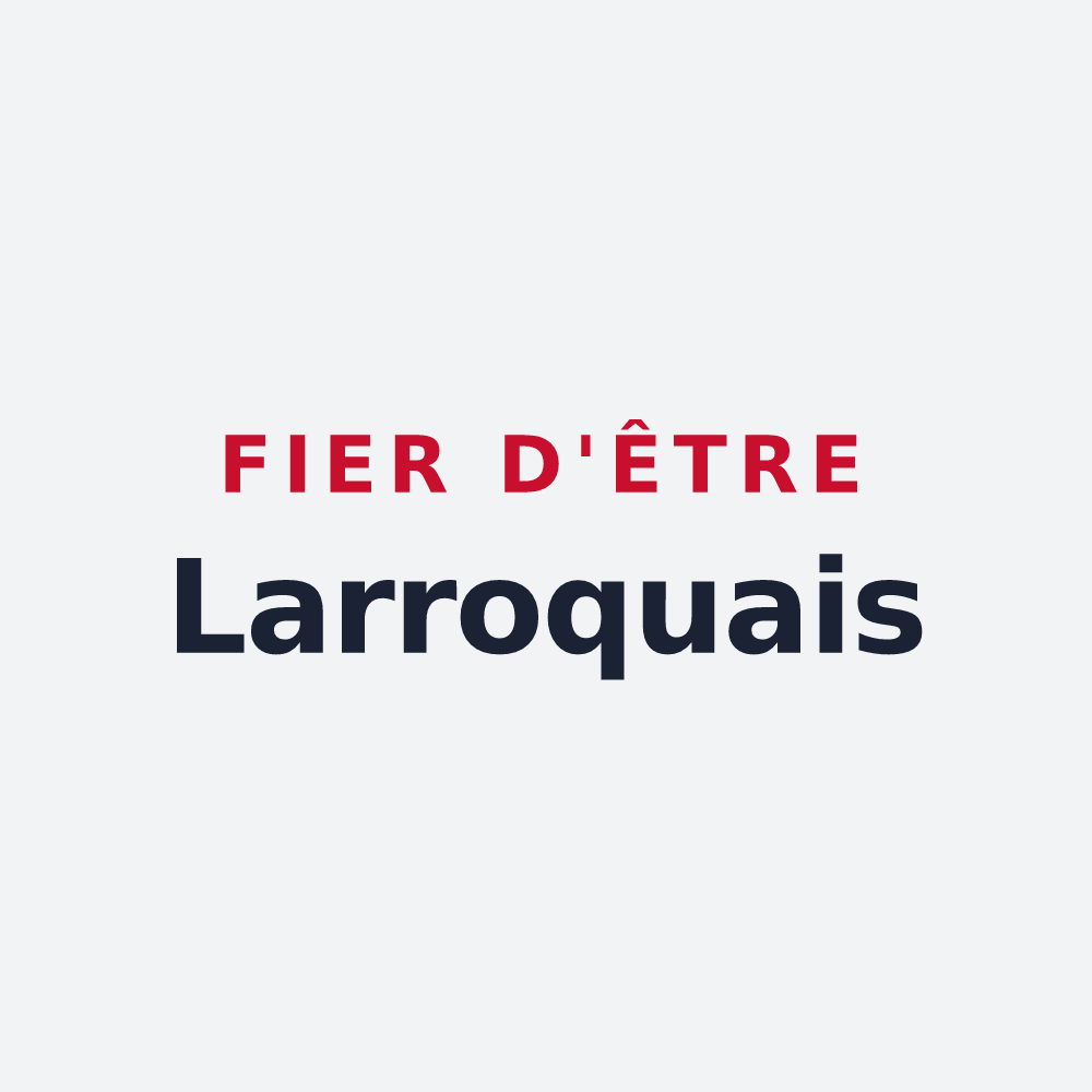 Poster « Fier d'être Larroquais » — design pour Larroque