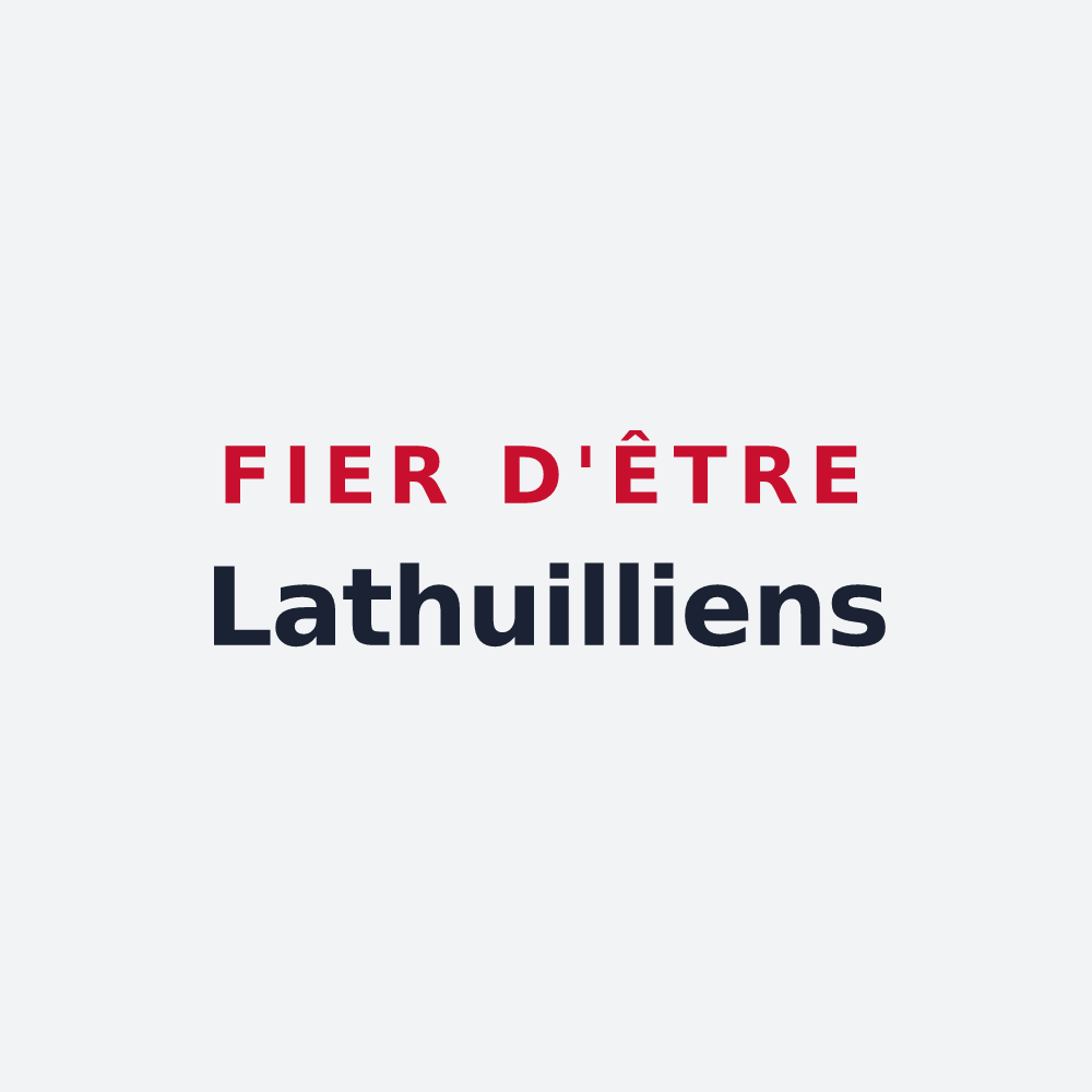 Poster « Fier d'être Lathuilliens » — design pour Lathuile