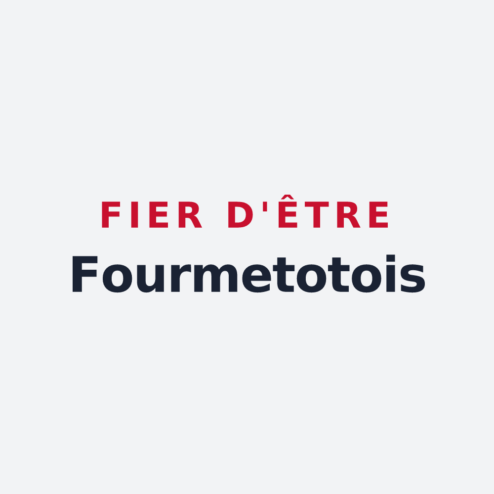 Poster « Fier d'être Fourmetotois » — design pour Le Perrey