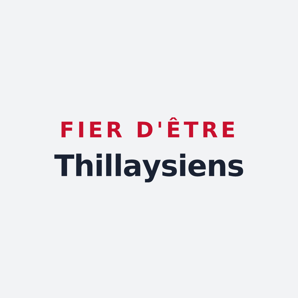 Poster « Fier d'être Thillaysiens » — design pour Le Thillay