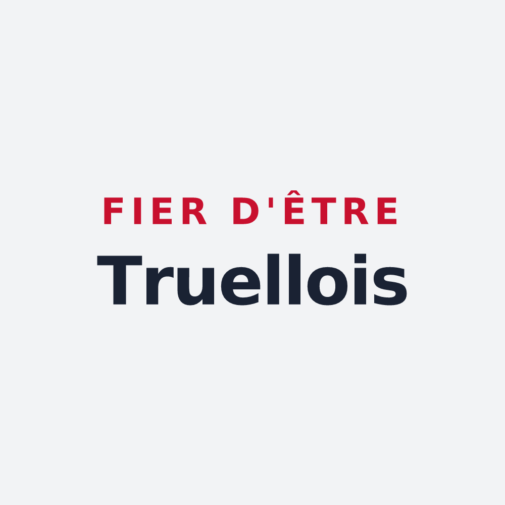 Poster « Fier d'être Truellois » — design pour Le Truel