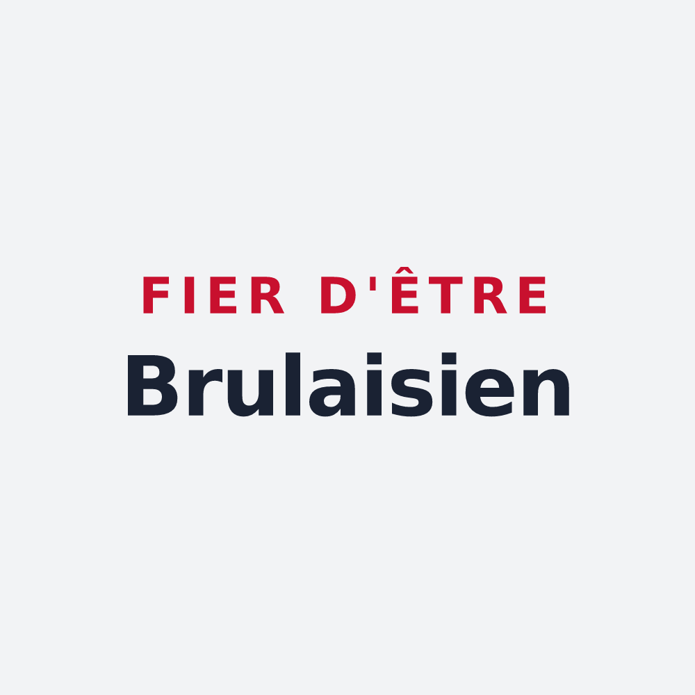 Poster « Fier d'être Brulaisien » — design pour Les Brulais
