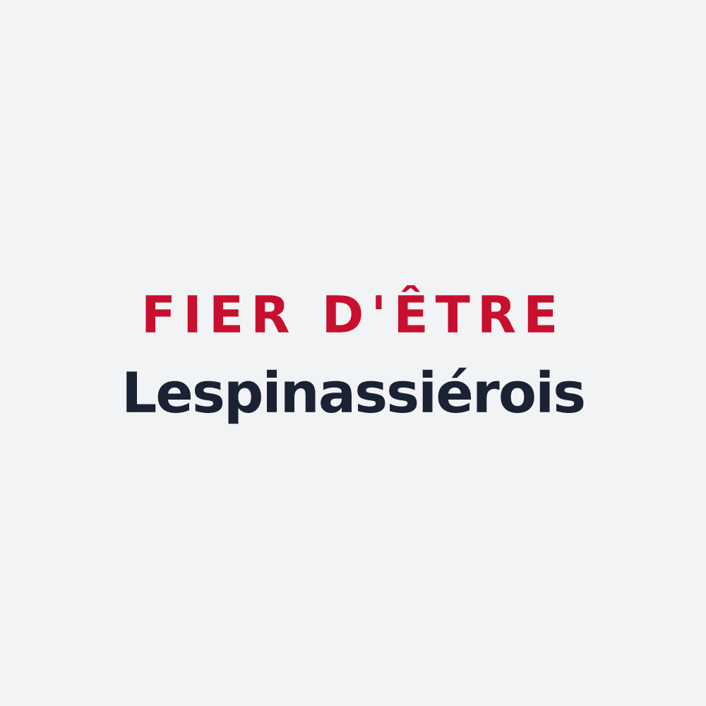 Poster « Fier d'être Lespinassiérois » — design pour Lespinassière