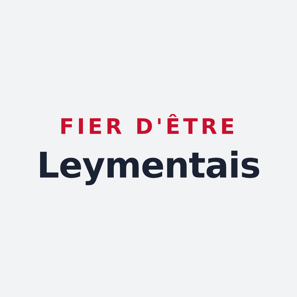 Poster « Fier d'être Leymentais » — design pour Leyment