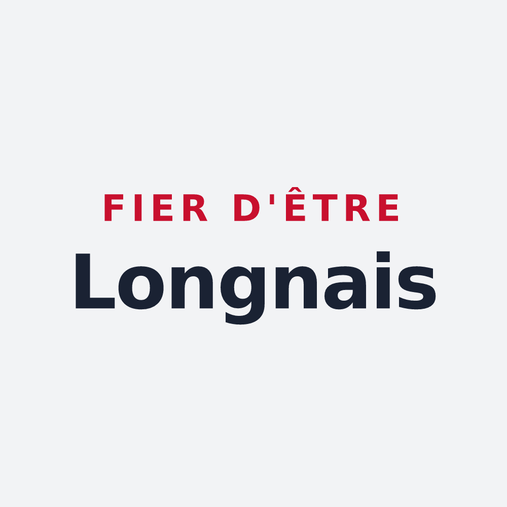 Poster « Fier d'être Longnais » — design pour Longnes
