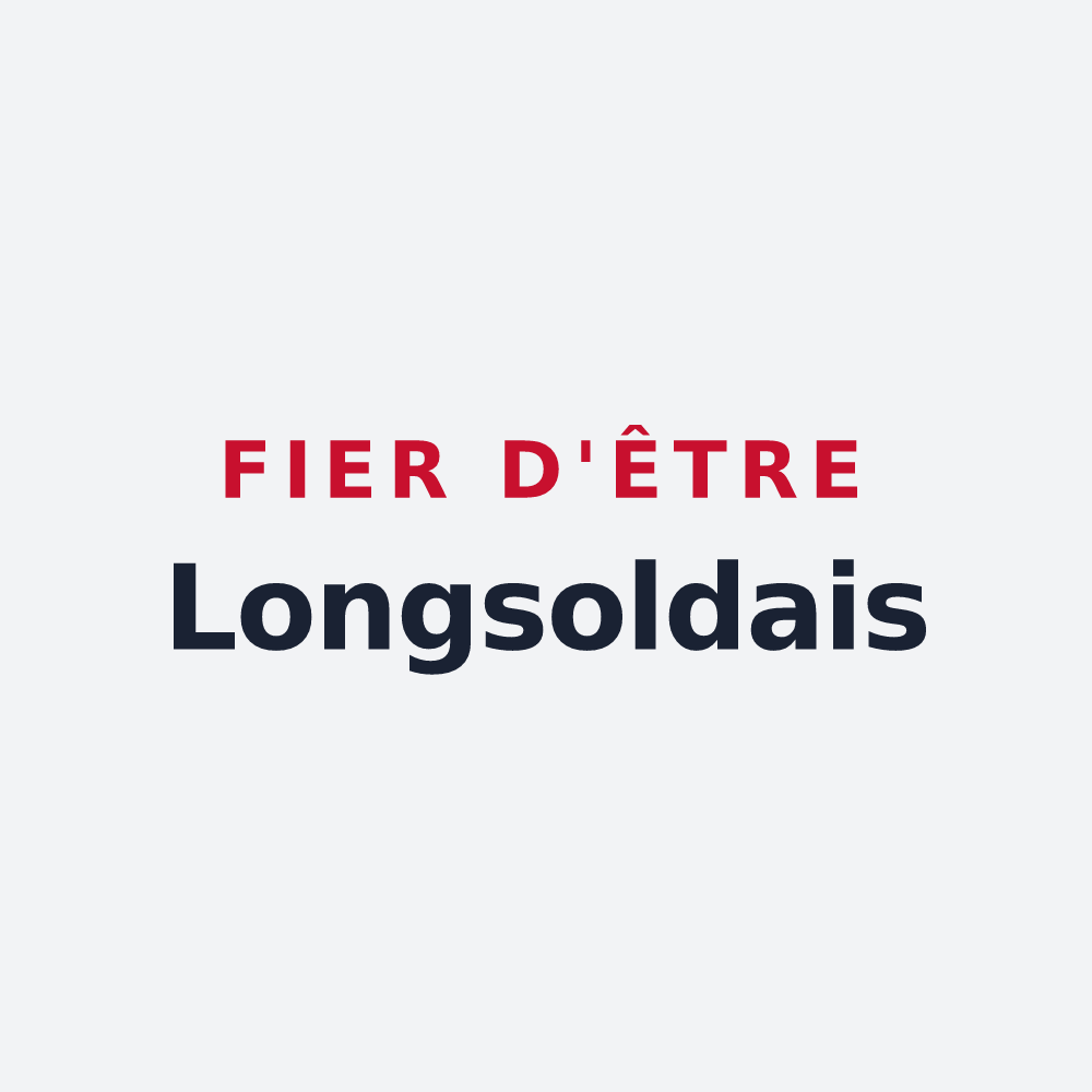 Poster « Fier d'être Longsoldais » — design pour Longsols