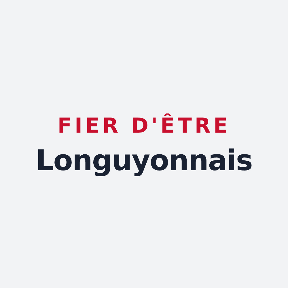 Poster « Fier d'être Longuyonnais » — design pour Longuyon