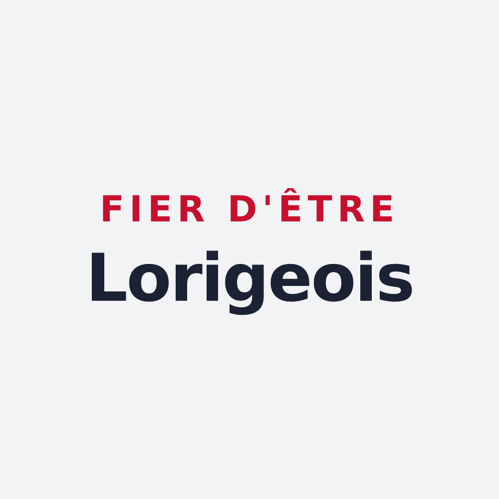 Poster « Fier d'être Lorigeois » — design pour Loriges
