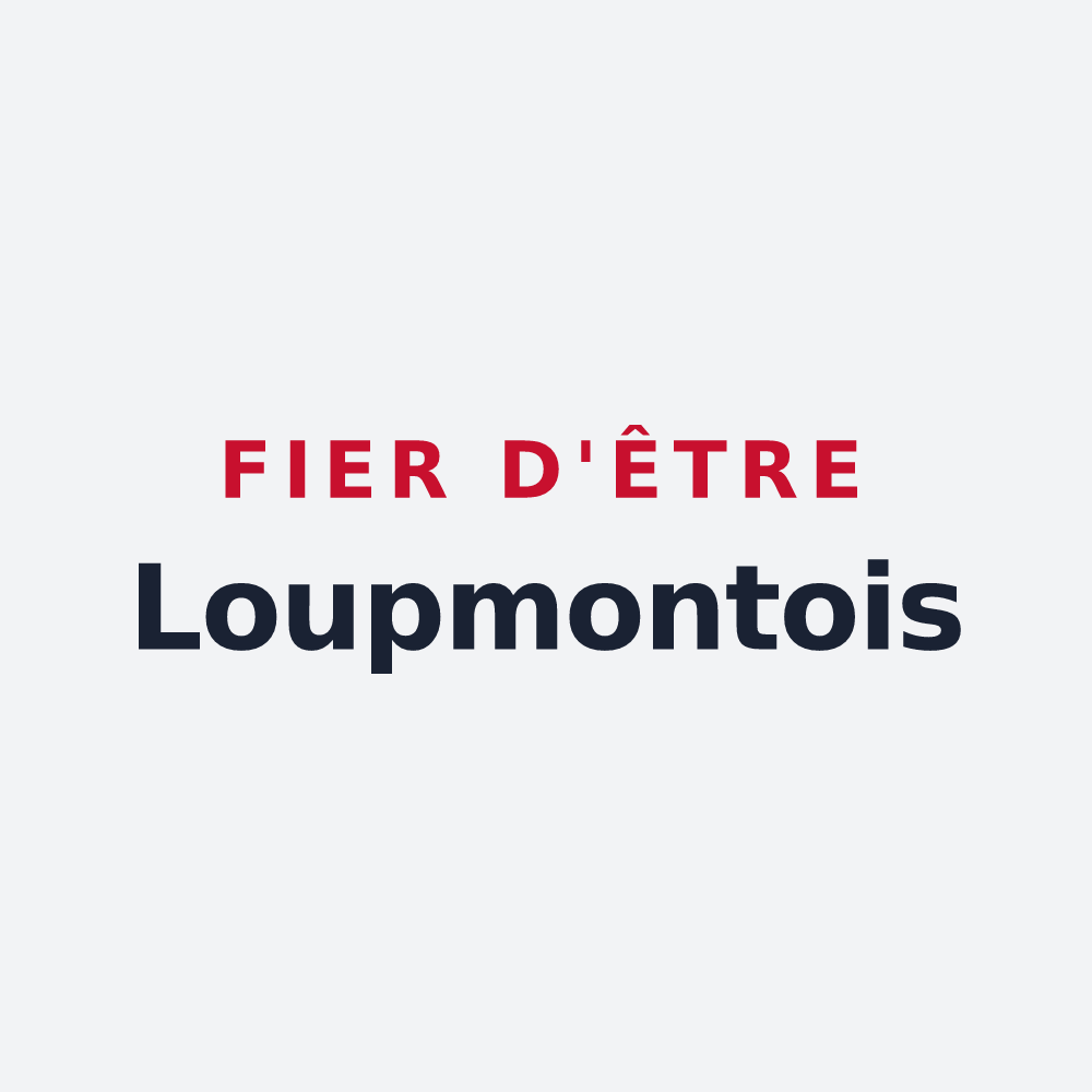Poster « Fier d'être Loupmontois » — design pour Loupmont