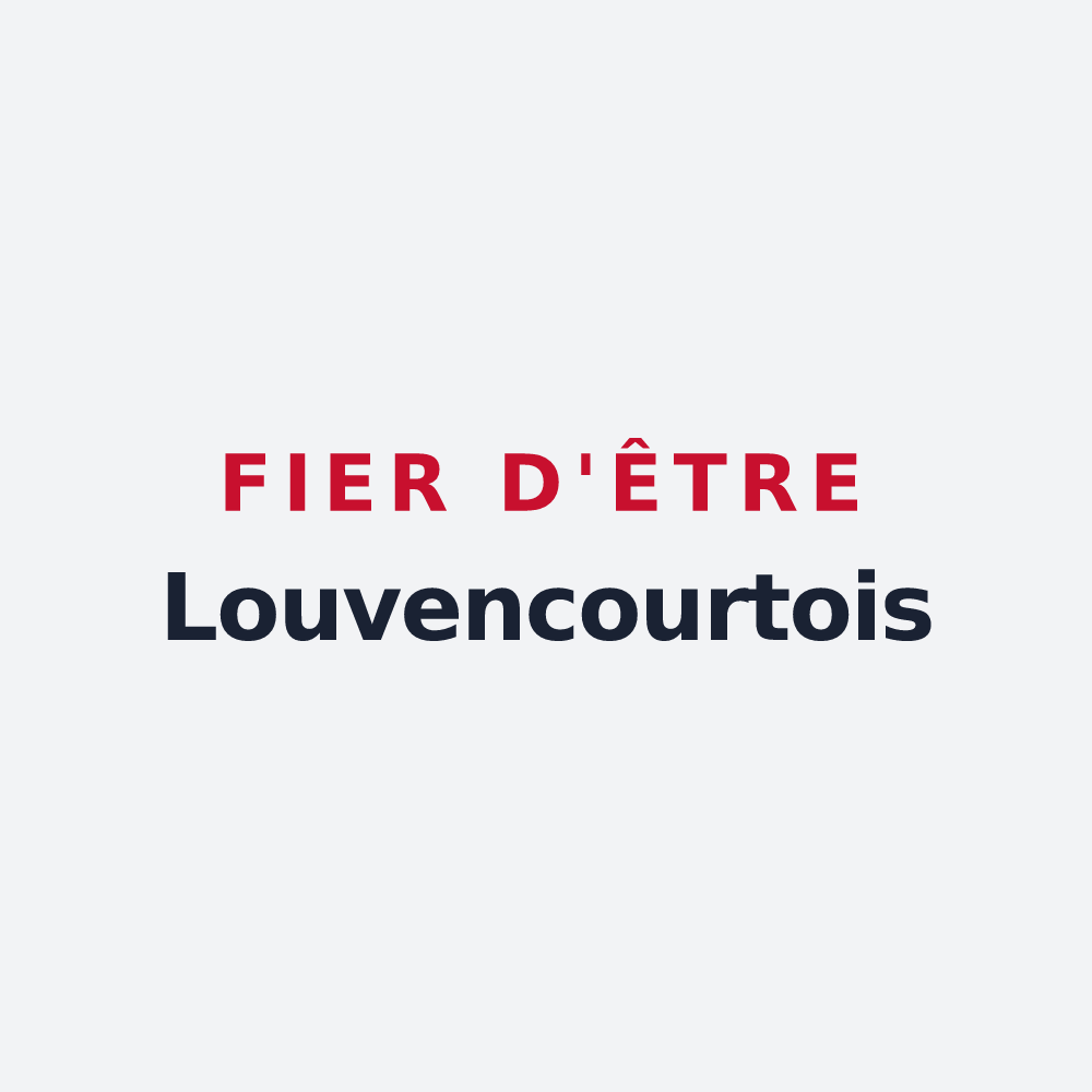 Poster « Fier d'être Louvencourtois » — design pour Louvencourt