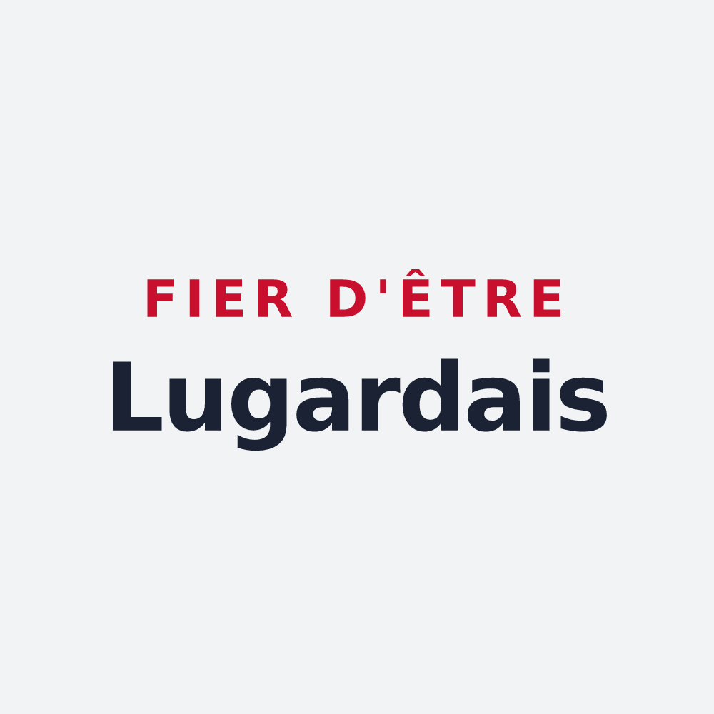 Poster « Fier d'être Lugardais » — design pour Lugarde