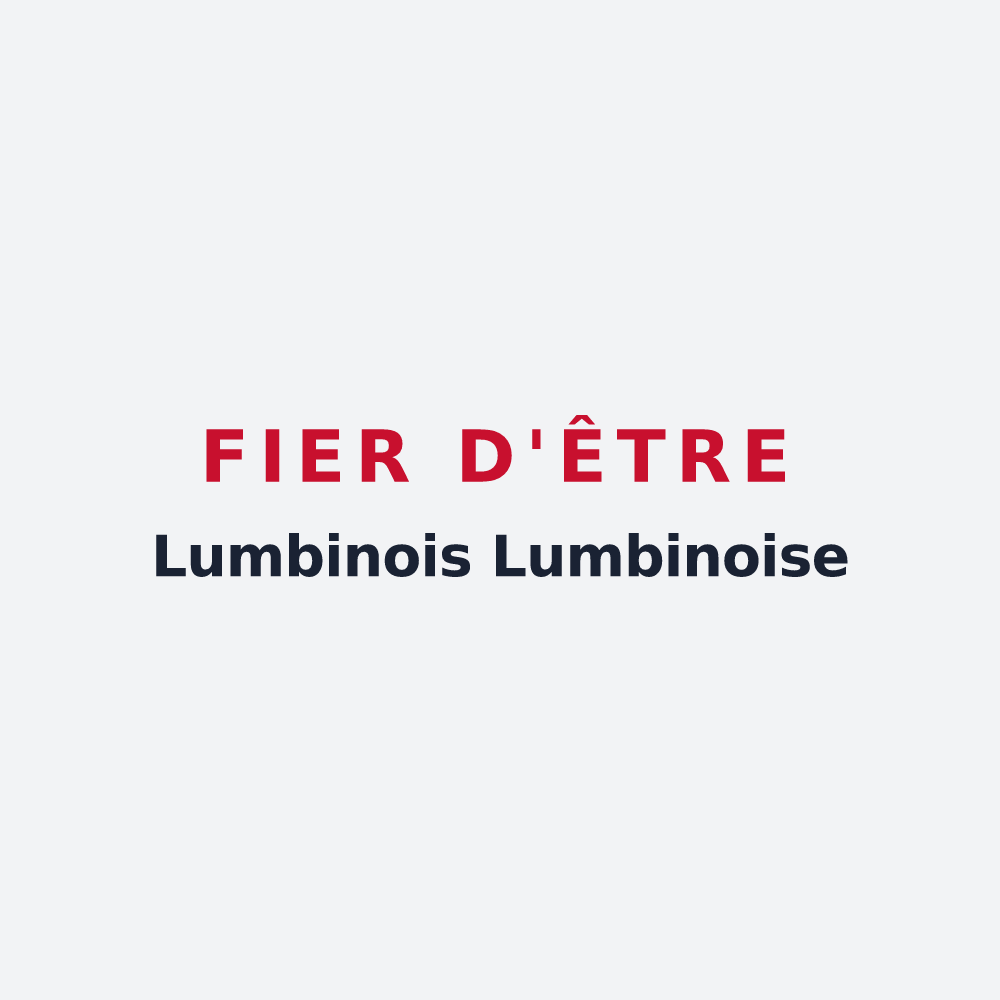 Poster « Fier d'être Lumbinois 
Lumbinoise » — design pour Lumbin
