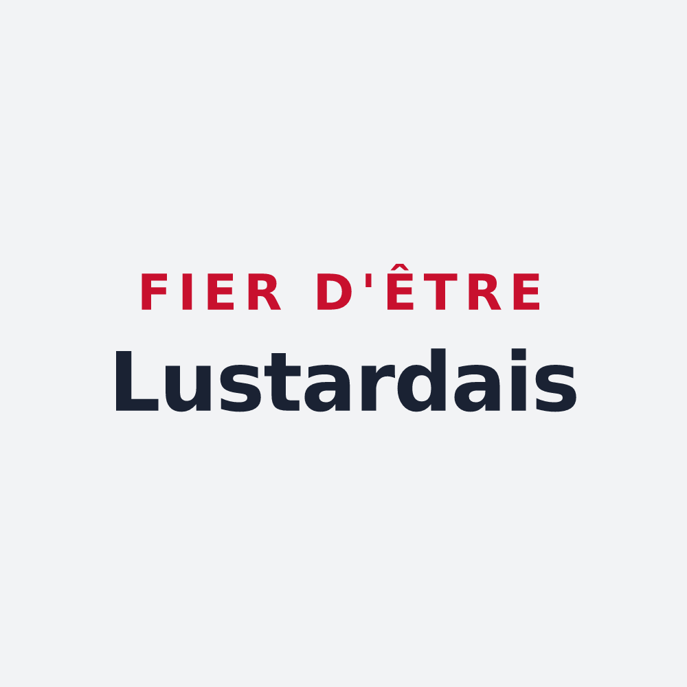 Poster « Fier d'être Lustardais » — design pour Lustar