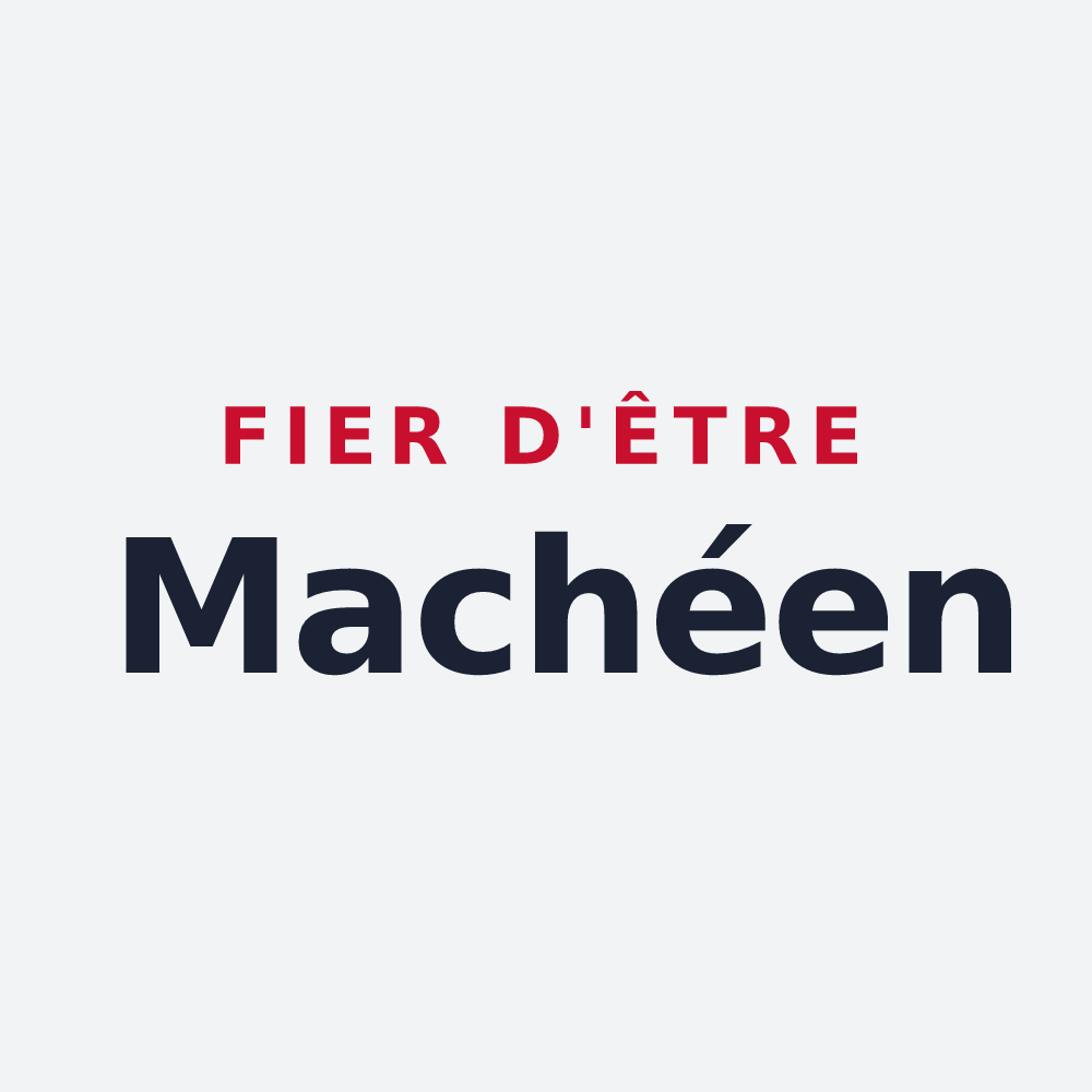 Poster « Fier d'être Machéen » — design pour Maché