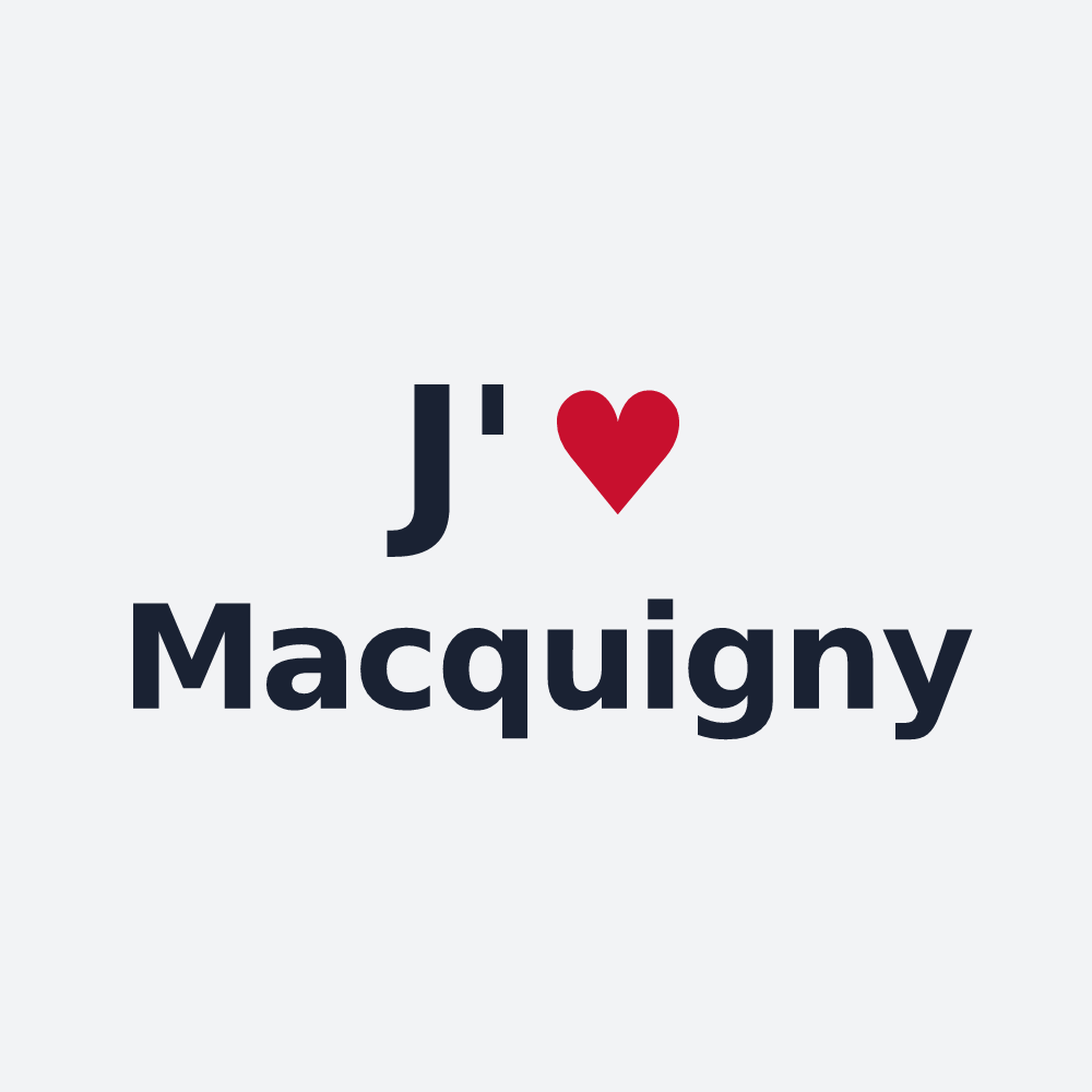 Poster personnalisé Macquigny — design « J'aime Macquigny » imprimé sur le poster