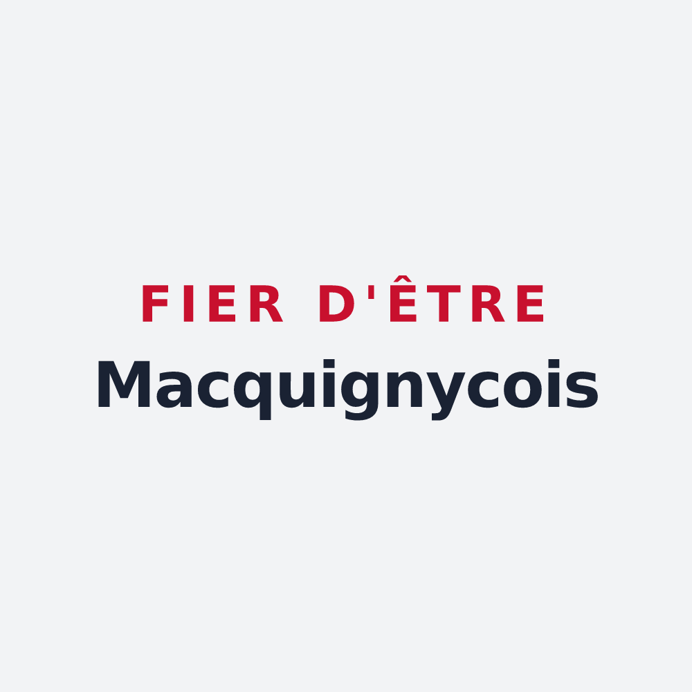 Poster « Fier d'être Macquignycois » — design pour Macquigny