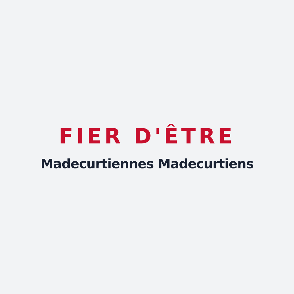 Poster « Fier d'être Madecurtiennes Madecurtiens » — design pour Madecourt