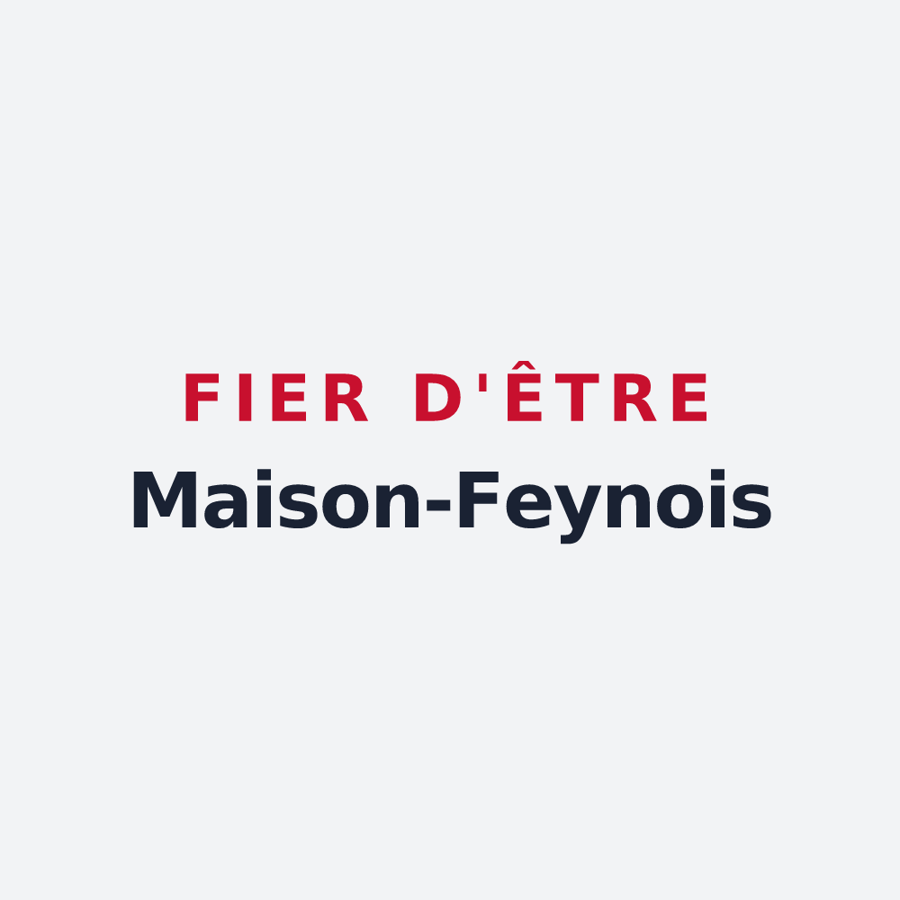 Poster « Fier d'être Maison-Feynois » — design pour Maison-Feyne