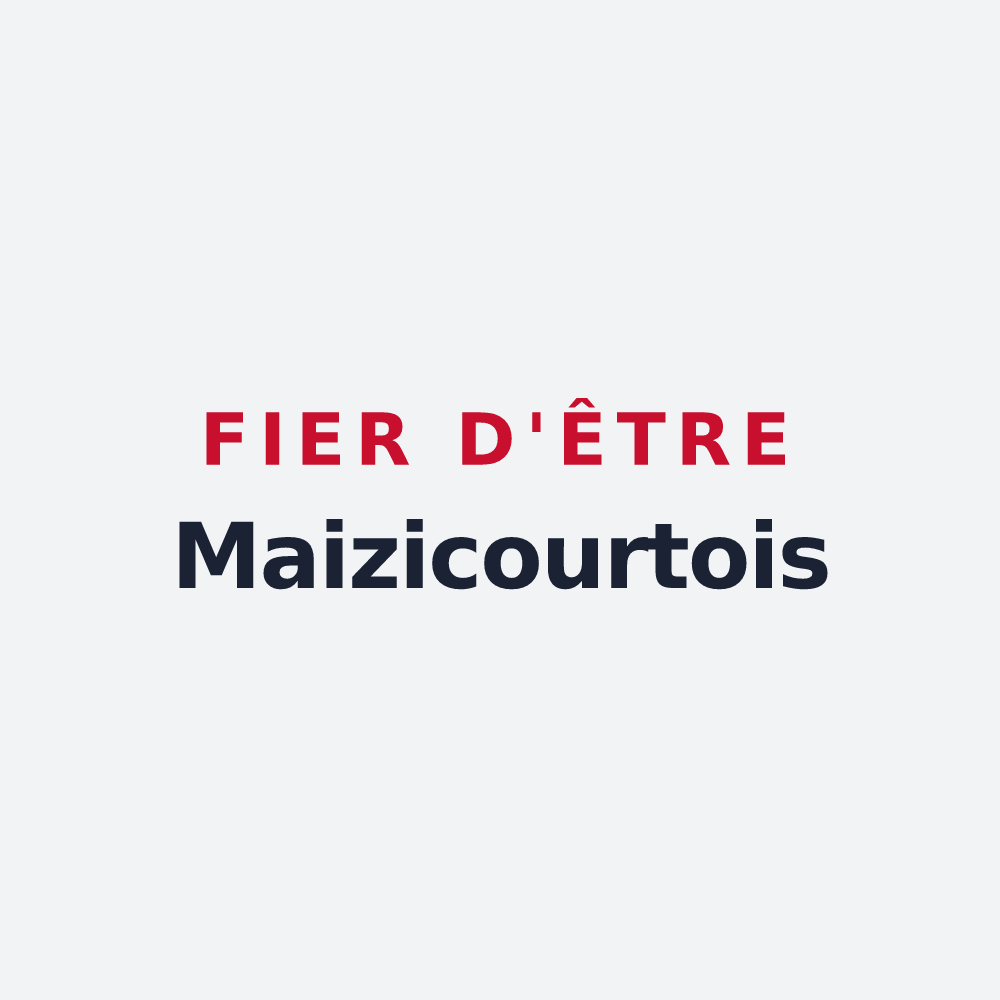 Poster « Fier d'être Maizicourtois » — design pour Maizicourt