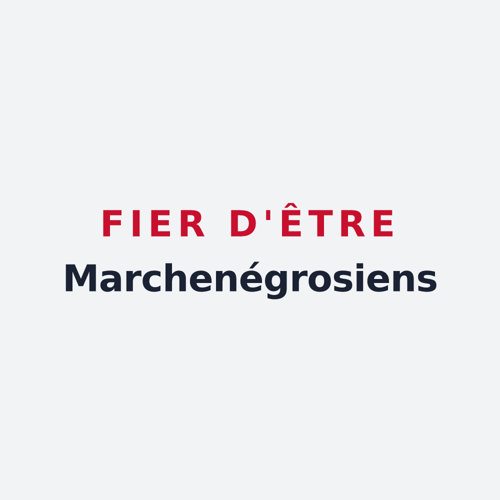 Poster « Fier d'être Marchenégrosiens » — design pour Marchenoir