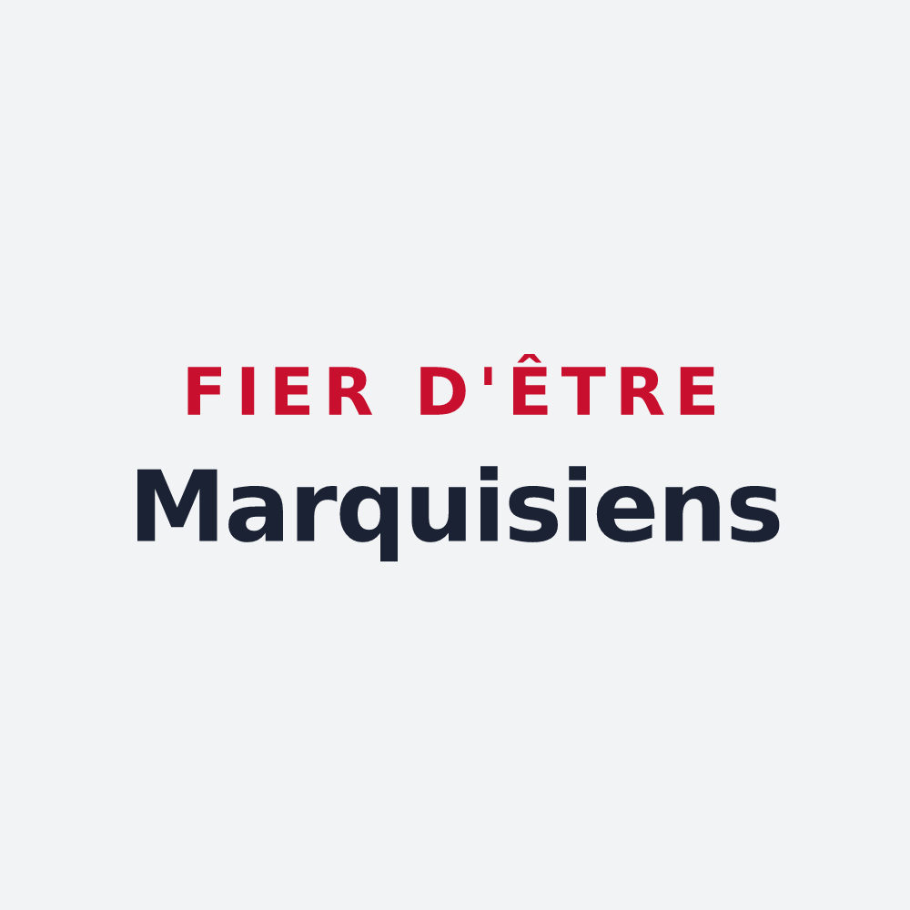 Poster « Fier d'être Marquisiens » — design pour Marquise