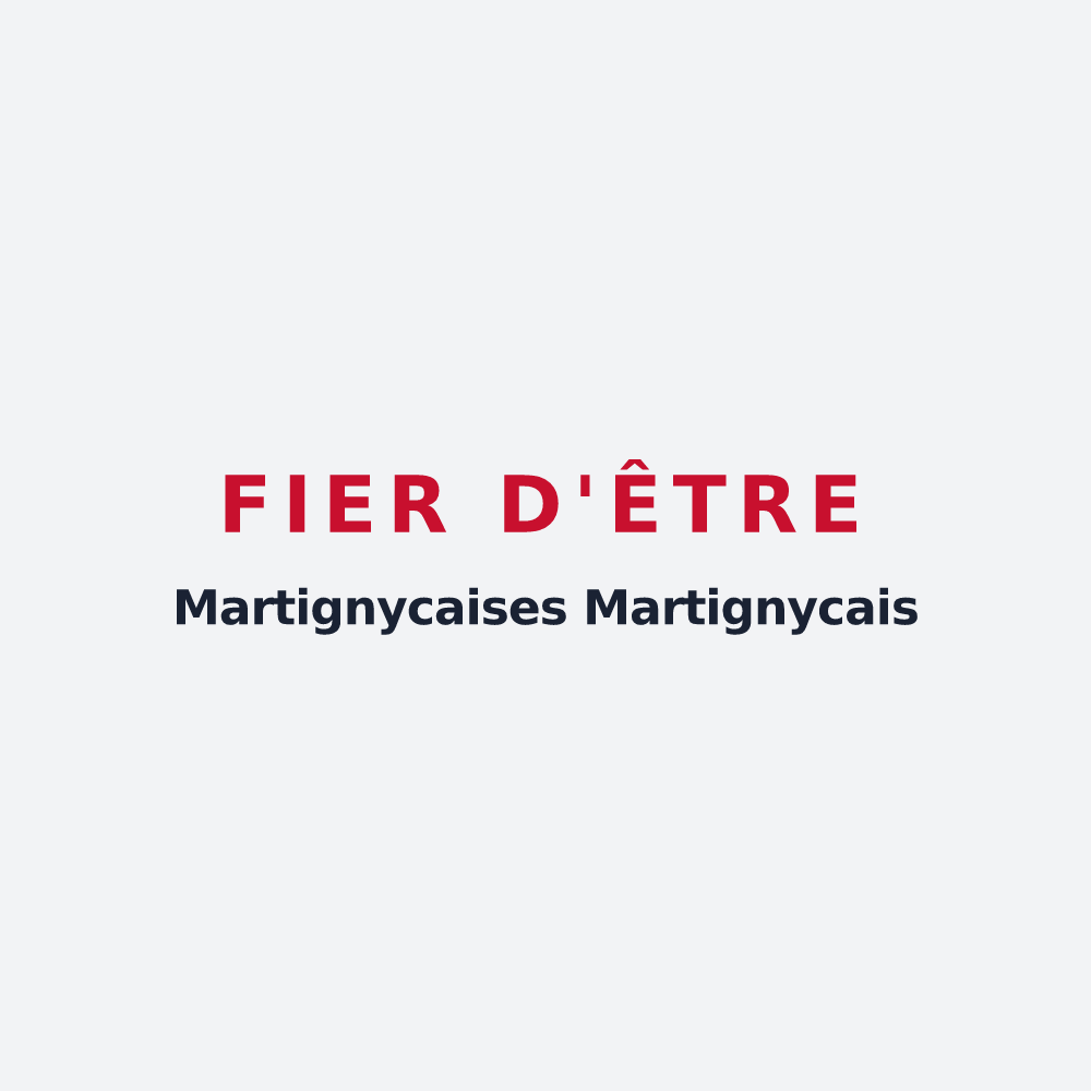 Poster « Fier d'être Martignycaises Martignycais » — design pour Martigny-les-Gerbonvaux
