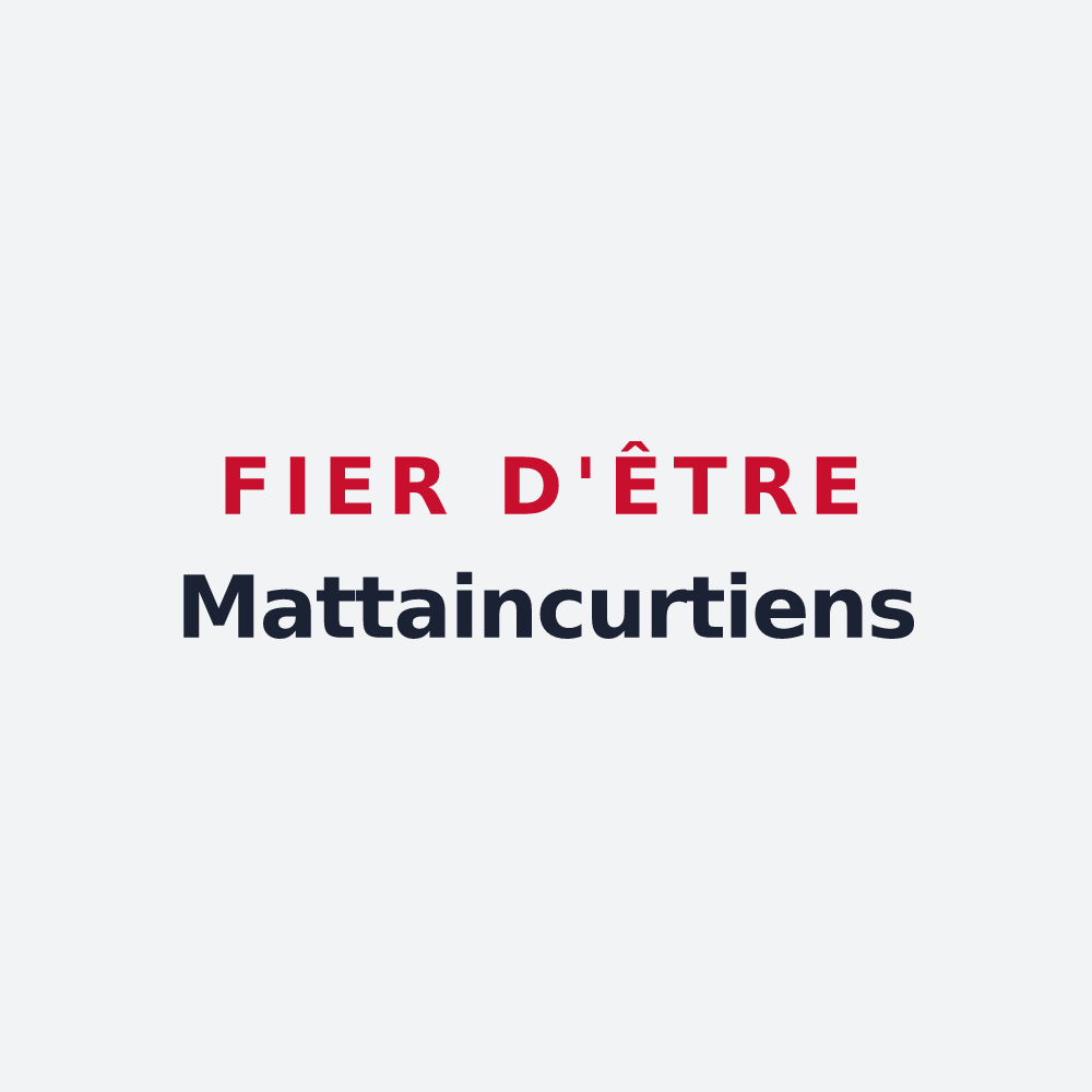 Poster « Fier d'être Mattaincurtiens » — design pour Mattaincourt
