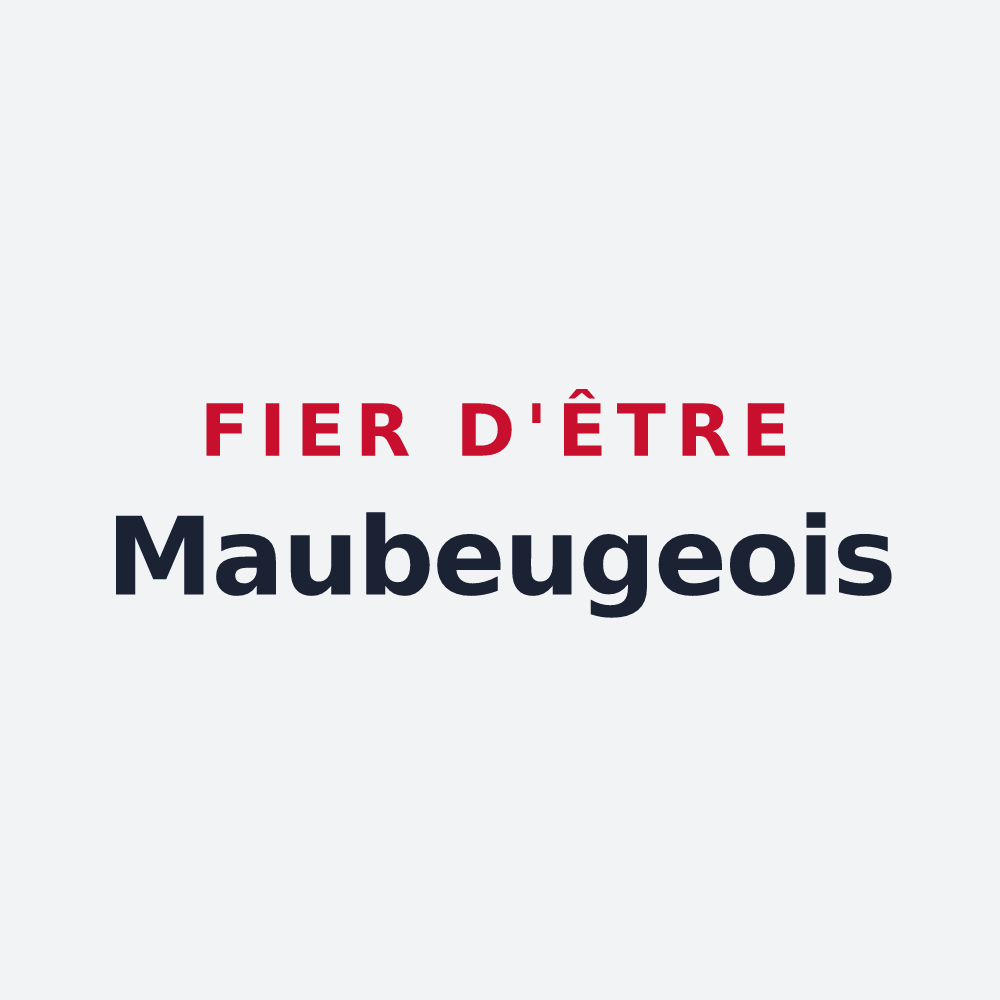 Poster « Fier d'être Maubeugeois » — design pour Maubeuge