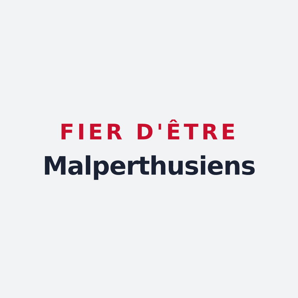 Poster « Fier d'être Malperthusiens » — design pour Mauperthuis