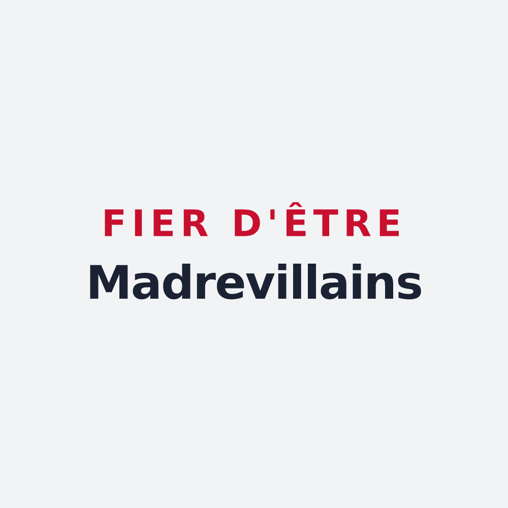 Poster « Fier d'être Madrevillains » — design pour Mayreville