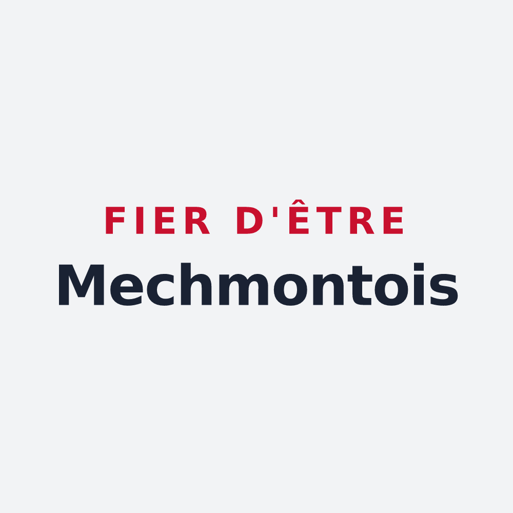 Poster « Fier d'être Mechmontois » — design pour Mechmont
