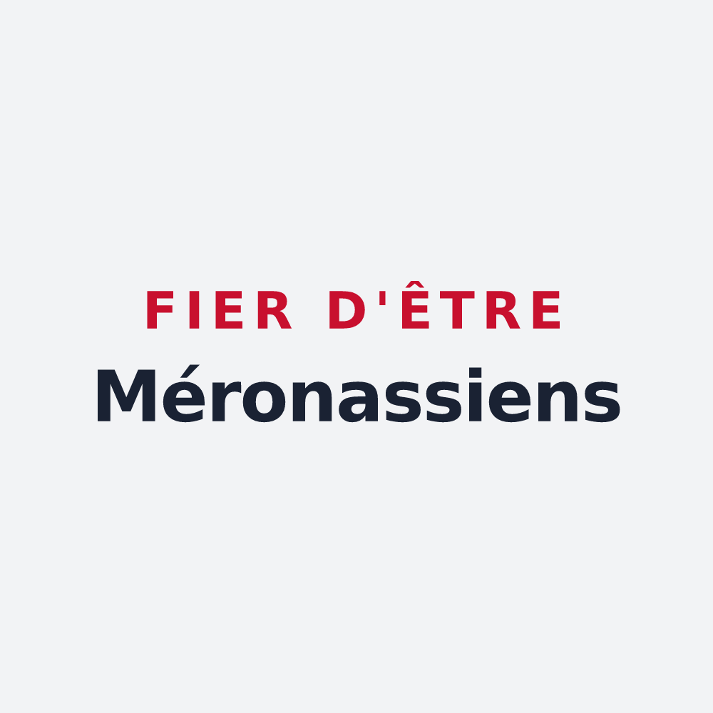 Poster « Fier d'être Méronassiens » — design pour Mérona