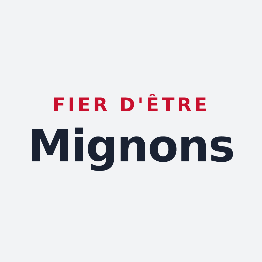 Poster « Fier d'être Mignons » — design pour Migné