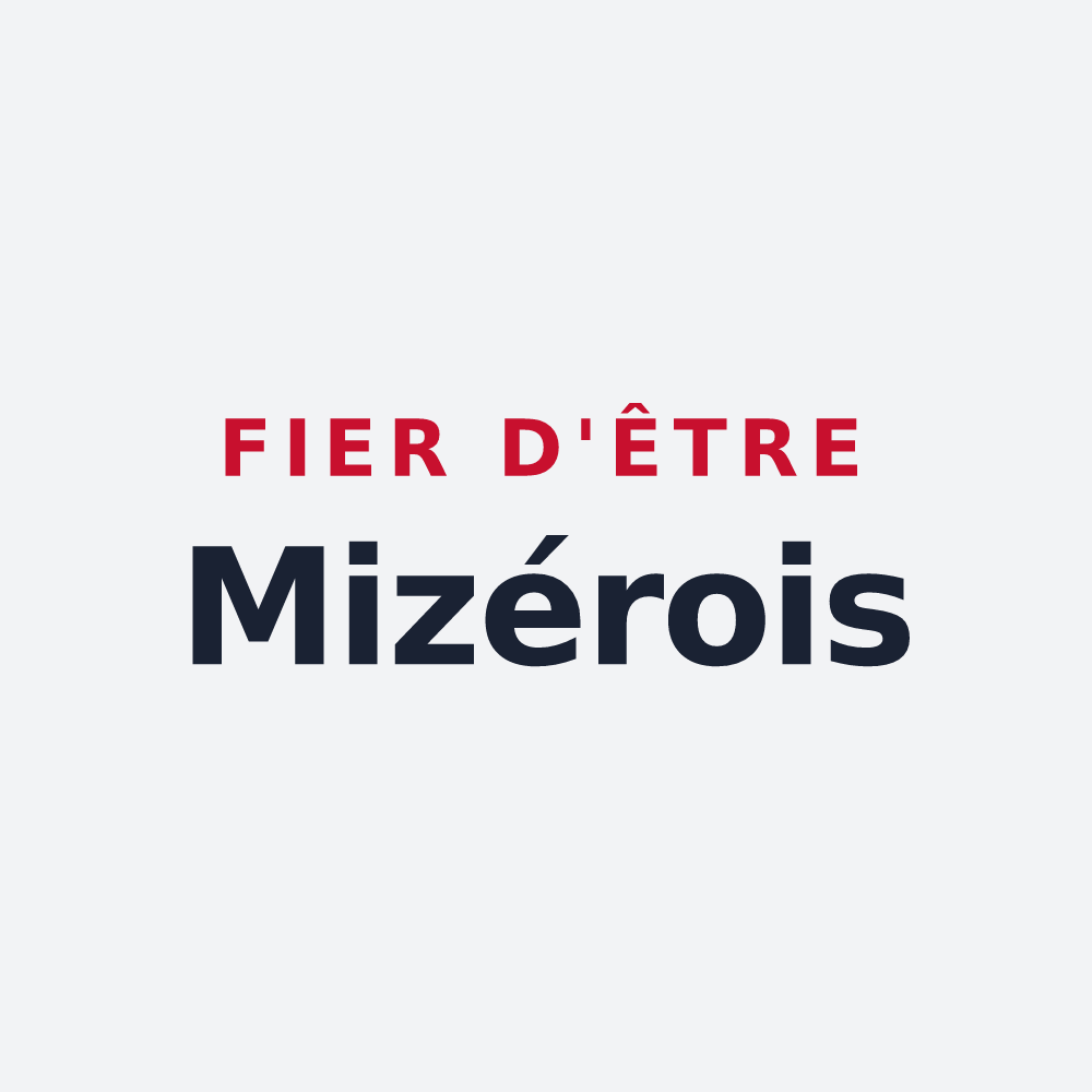 Poster « Fier d'être Mizérois » — design pour Mizérieux