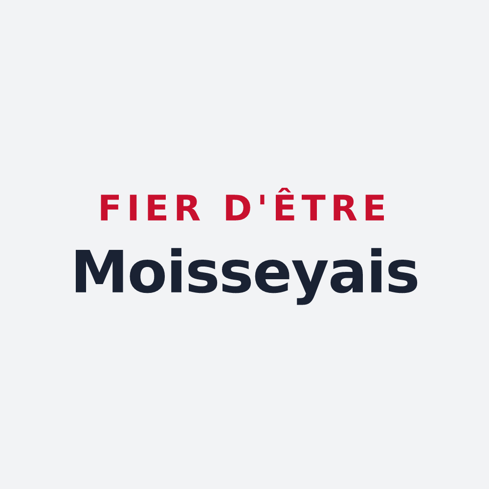 Poster « Fier d'être Moisseyais » — design pour Moissey