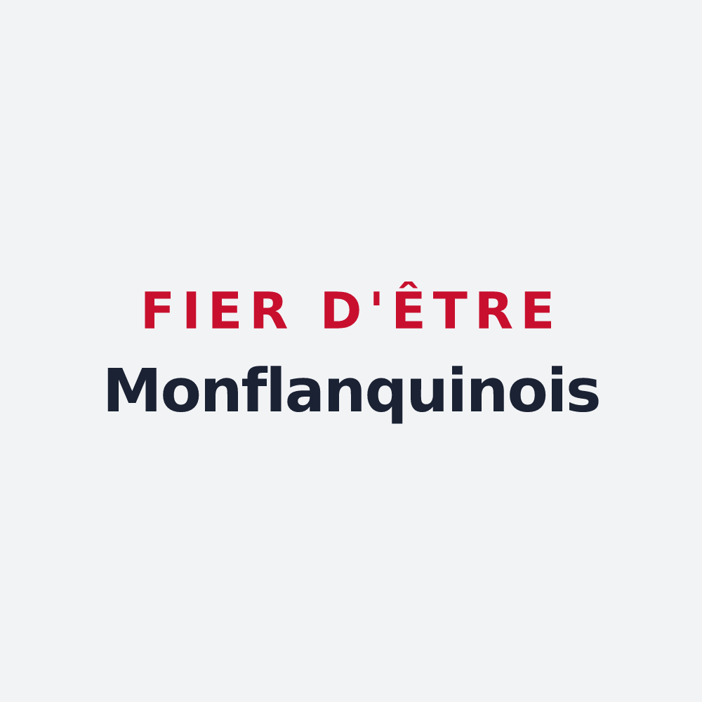 Poster « Fier d'être Monflanquinois » — design pour Monflanquin