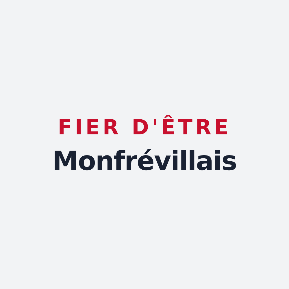 Poster « Fier d'être Monfrévillais » — design pour Monfréville