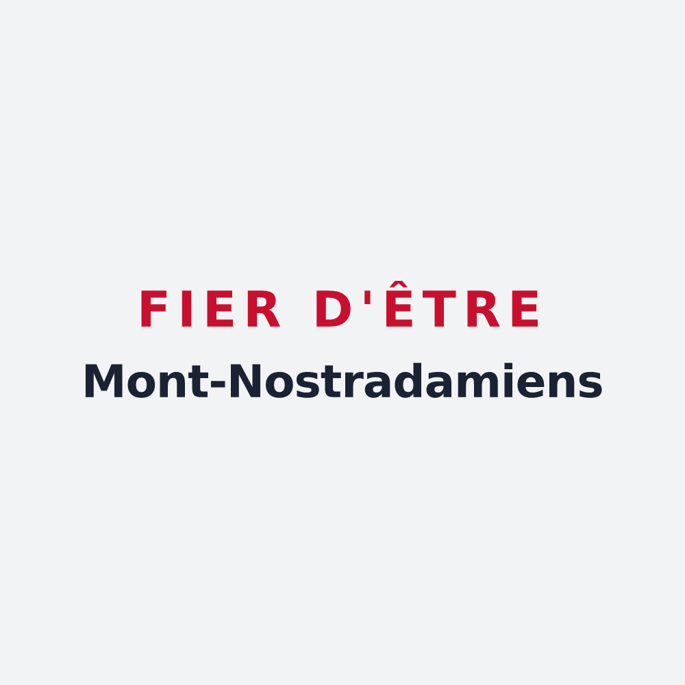 Poster « Fier d'être Mont-Nostradamiens » — design pour Mont-Notre-Dame