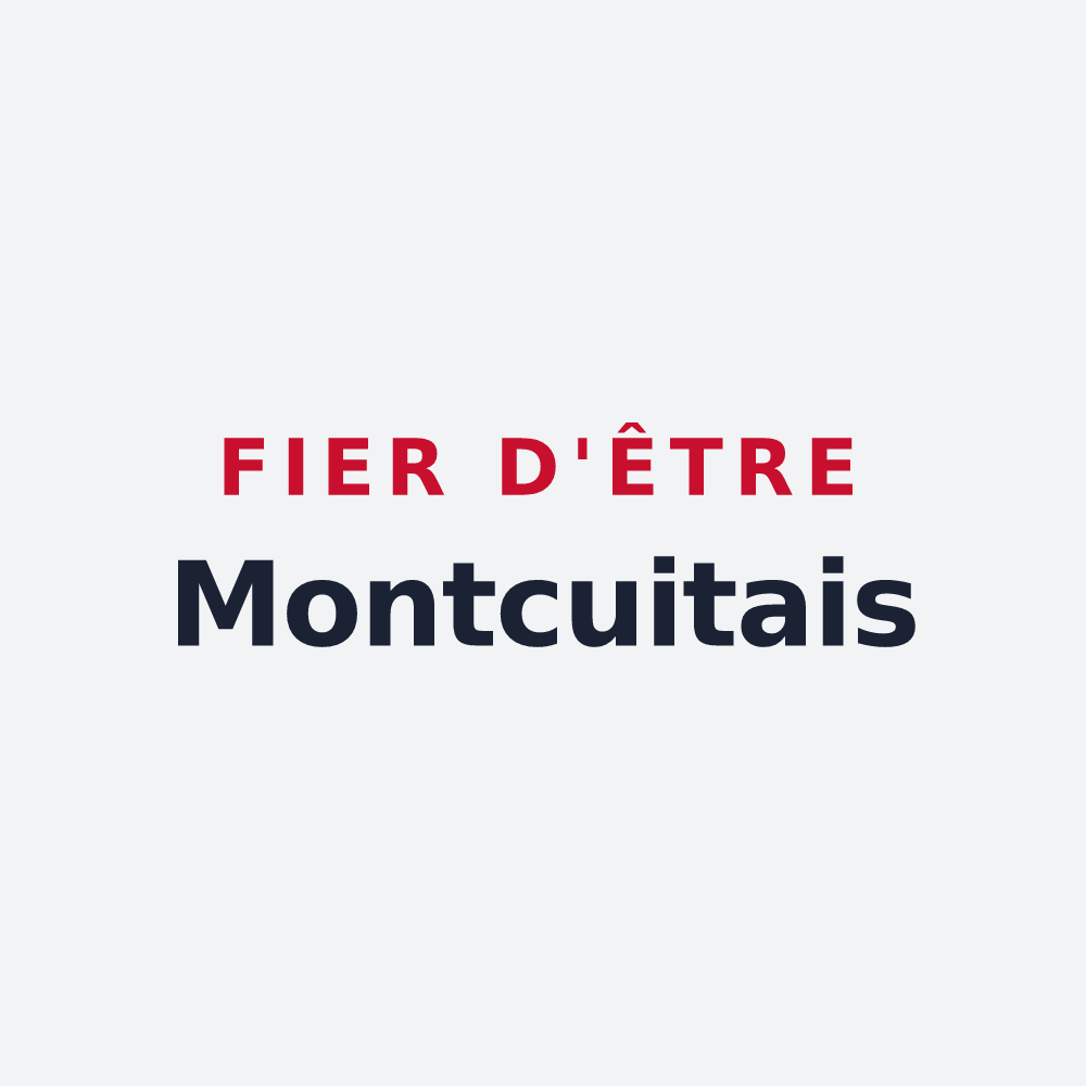Poster « Fier d'être Montcuitais » — design pour Montcuit