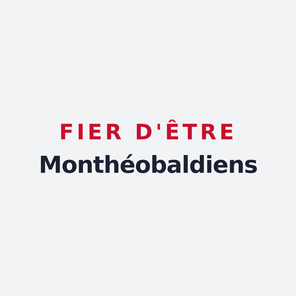Poster « Fier d'être Monthéobaldiens » — design pour Monteaux
