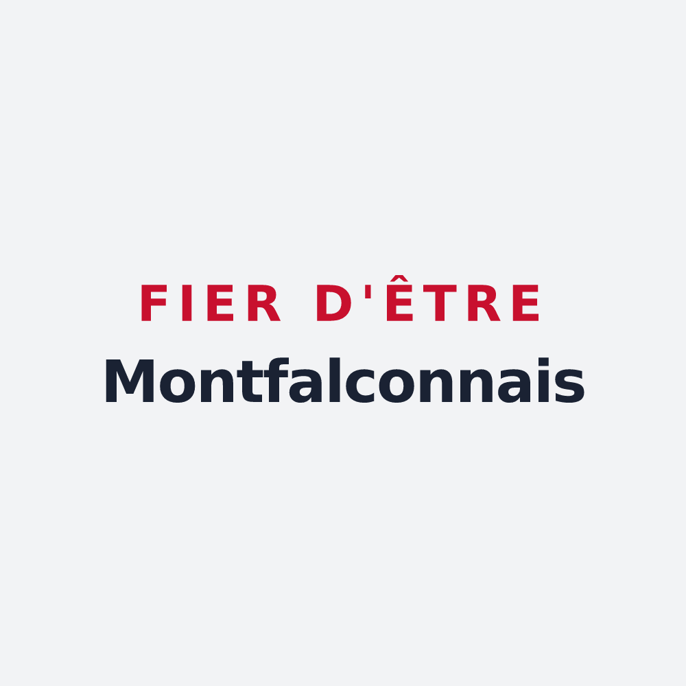 Poster « Fier d'être Montfalconnais » — design pour Montfalcon