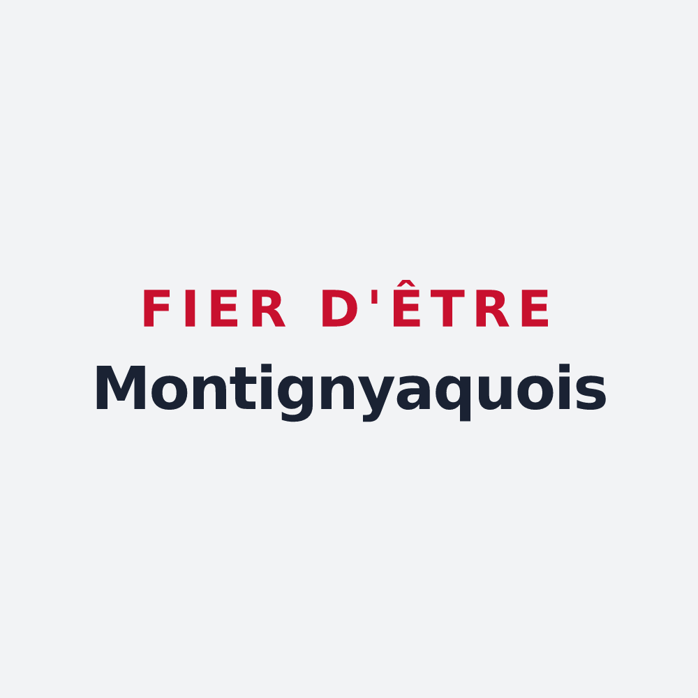 Poster « Fier d'être Montignyaquois » — design pour Montigny-en-Arrouaise