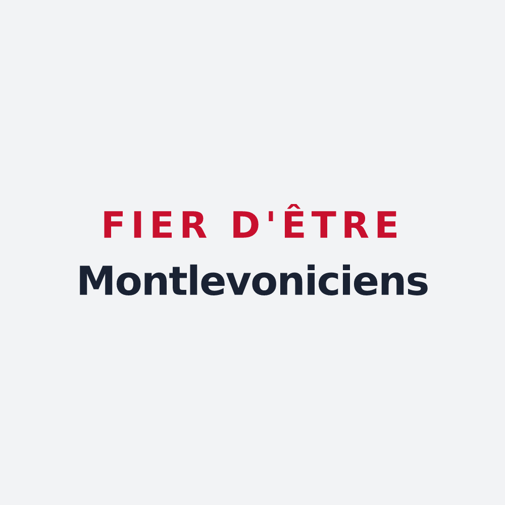 Poster « Fier d'être Montlevoniciens » — design pour Montlevon