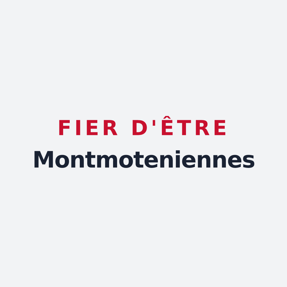 Poster « Fier d'être Montmoteniennes » — design pour Montmotier